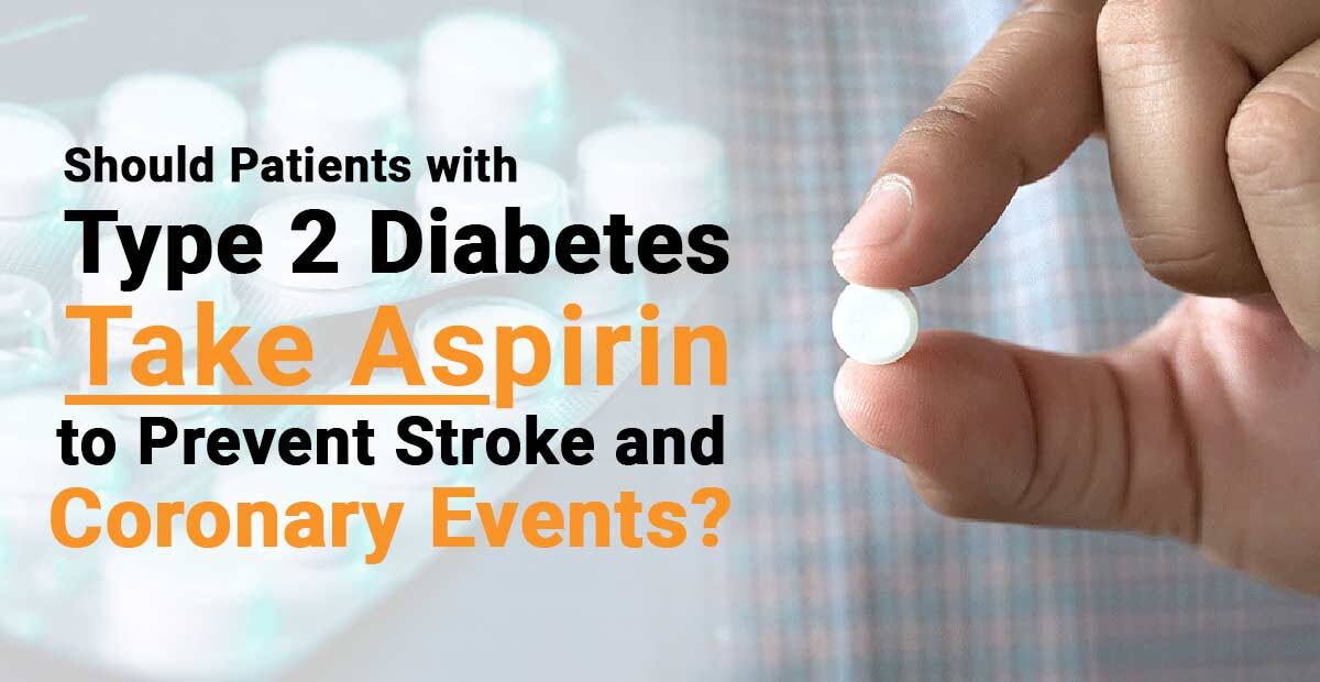 Take-Aspirin for type diabetes